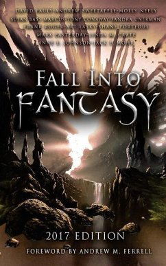 Fall Into Fantasy: 2017 Edition - Marcus, Susan; Conaway, Tony; Unerman, Sandra