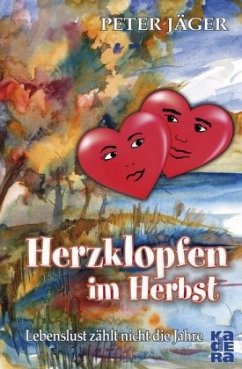 Herzklopfen im Herbst - Jäger, Peter