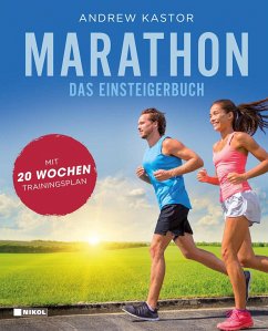 Marathon: Das Einsteigerbuch - Kastor, Andrew