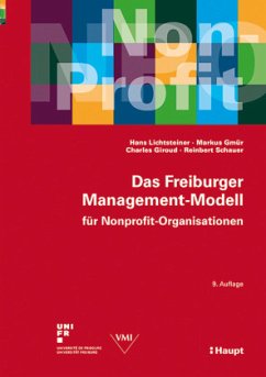 Das Freiburger Management-Modell für Nonprofit-Organisationen - Lichtsteiner, Hans;Gmür, Markus;Giroud, Charles