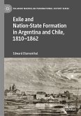 Exile and Nation-State Formation in Argentina and Chile, 1810–1862 (eBook, PDF)