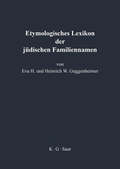 Etymologisches Lexikon der jüdischen Familiennamen (eBook, PDF) - Guggenheimer, Eva; Guggenheimer, Heinrich
