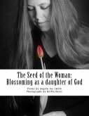 The Seed of the Woman: Blossoming as a daughter of God