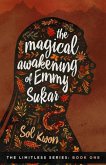 The Magical Awakening of Emmy Sukar