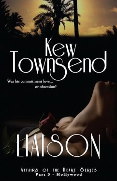 LIAISON (Part 3) Hollywood Series Affairs of the Heart - Graphics, Sparkle; Townsend, Kew