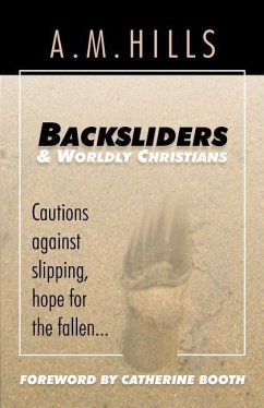 Backsliders and Worldly Christians - Hale, D. Curtis; Hills, A. M.