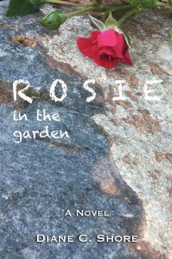 Rosie: in the garden - Shore, Diane C.