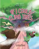 If I Could Climb Trees