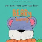 BEARy Bunny: Part Bear - Part Bunny - All Heart