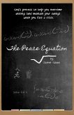 The Peace Equation: God's process to help you overcome anxiety - and maintain your sanity - in a crisis