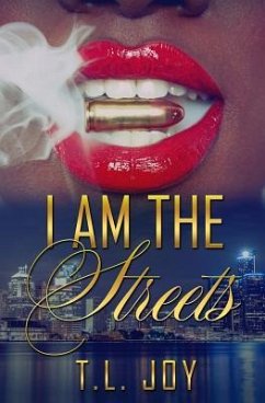 I Am The Streets - Joy, T. L.