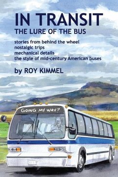 In Transit: The Lure of the Bus - Kimmel, Roy