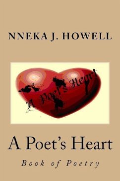 A Poet's Heart - Howell, Nneka J.