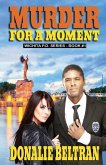 Murder For A Moment: The Wichita P.D. Series, Book #1