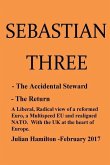 Sebastian Three: -The Accidental Steward - The Return