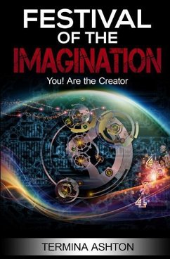 Festival of the Imagination: You! Are the Creator - Ashton, Termina