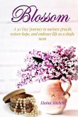 Blossom: A 30-Day Journey for the Single Mom