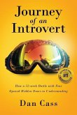 Journey of an Introvert: How an extreme introvert's 52-week battle with fear opened hidden doors to understanding