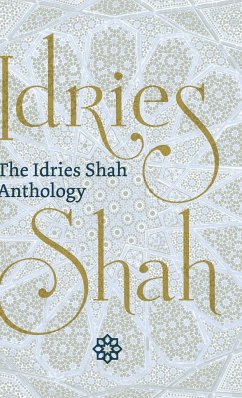 The Idries Shah Anthology - Shah, Idries