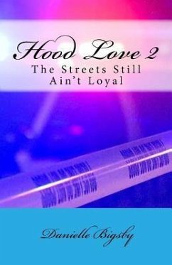 Hood Love 2: The Streets Still Ain't Loyal - Bigsby, Danielle