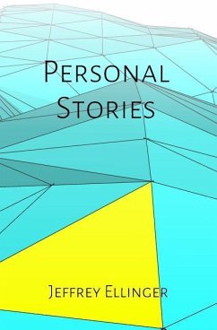Personal Stories - Ellinger, Jeffrey