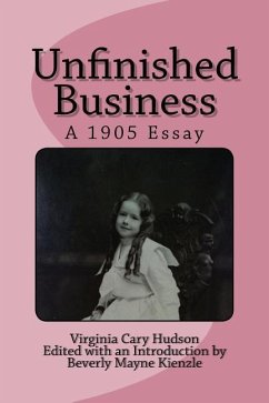 Unfinished Business: A 1905 Essay - Hudson, Virginia Cary