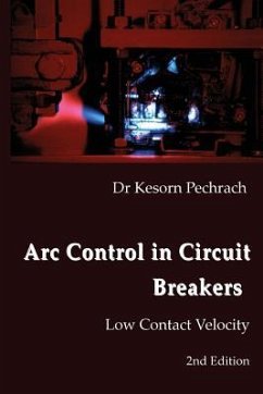 Arc Control in Circuit Breakers: Low Contact Velocity - Pechrach, Kesorn