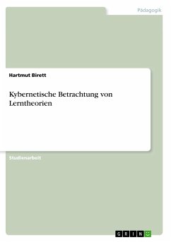 Kybernetische Betrachtung von Lerntheorien - Birett, Hartmut