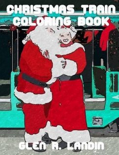 Christmas Train Coloring Book - Landin, Glen R.