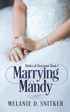 Marrying Mandy - Snitker, Melanie D.