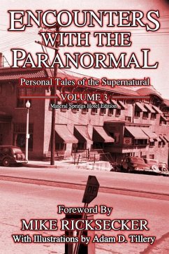 Encounters With The Paranormal: Volume 3: Personal Tales of the Supernatural - Wankel, Shana; Gutro, Rob; Hogle, Vanessa