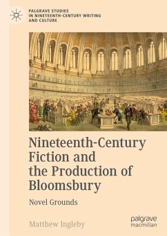 Nineteenth-Century Fiction and the Production of Bloomsbury - Ingleby, Matthew