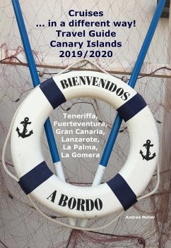 Cruises... in a different way! Travel Guide Canary Islands 2019/2020 (eBook, ePUB) - Müller, Andrea
