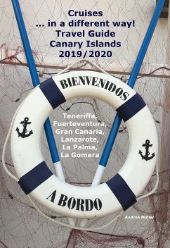 Cruises... in a different way! Travel Guide Canary Islands 2019/2020 (eBook, ePUB) - Müller, Andrea