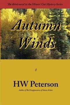 Autumn Winds: The third novel in the Miners Cut Mystery series - Peterson, H. W.