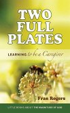 Two Full Plates: Learning to be a Caregiver