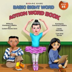 Blooming Readers-Basic Sight Word Action Word Book - Beavers Harris, Susieann; Watkins, Schertevear Q.