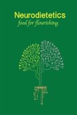 Neurodietetics: The dietary science of human flourishing