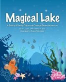 Magical Lake: A Buddy & Swifty Chipmunk Champs Series Adventure