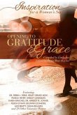 Inspiration for a Woman's Soul: Opening to Gratitude & Grace