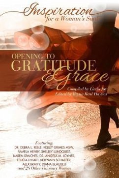 Inspiration for a Woman's Soul: Opening to Gratitude & Grace - Joy, Linda