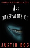 The Conversationalist: Horrorstruck Novella One