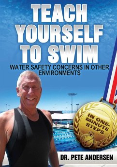 Teach Yourself To Swim Water Safety Concerns In Other Environments - Andersen, Pete
