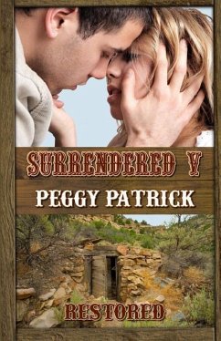 Surrendered V: Restored - Patrick, Peggy