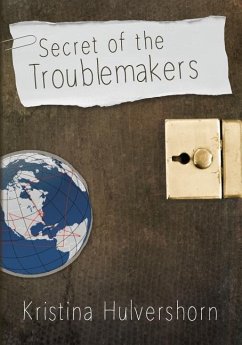 Secret of the Troublemakers - Hulvershorn, Kristina