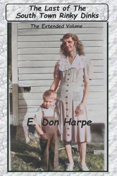 The Last Of The South Town Rinky Dinks - Harpe, E. Don