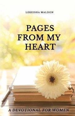 Pages From My Heart: A Devotional For Women - Ford, Lekeisha