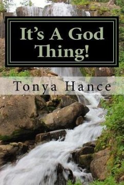 It's A God Thing! - Hance, Tonya