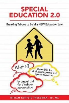 Special Education 2.0: Breaking Taboos to Build a NEW Education Law - Freedman, Jd Ma Miriam Kurtzig