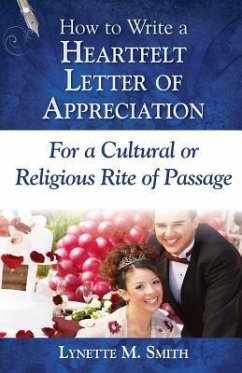 How to Write a Heartfelt Letter of Appreciation for a Cultural or Religious Rite of Passage - Smith, Lynette M.